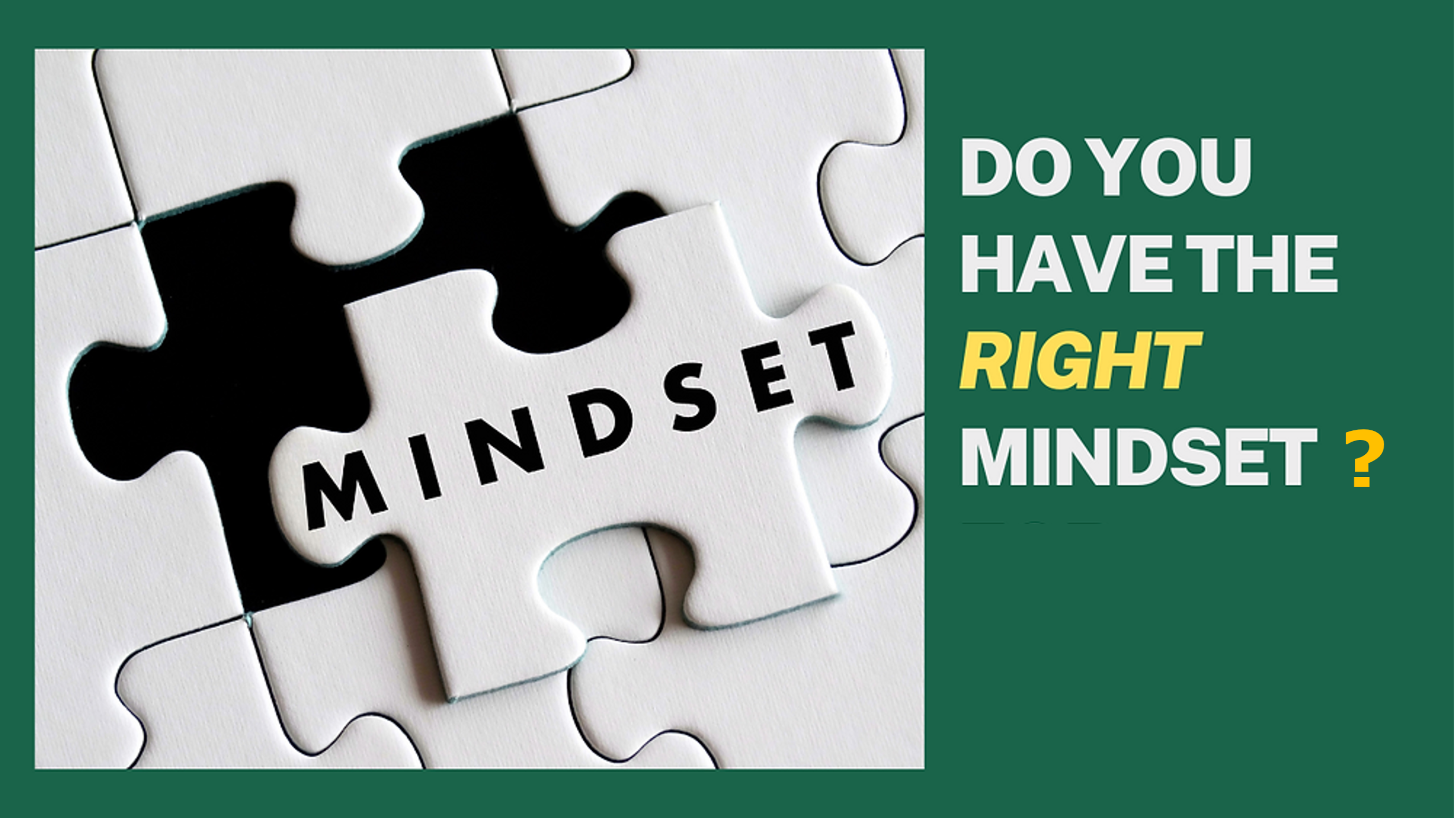 Having the right mindset